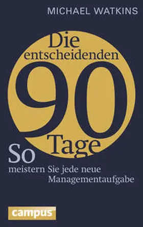 Watkins |  Die entscheidenden 90 Tage | Buch |  Sack Fachmedien