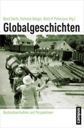 Barth / Gänger / Petersson |  Globalgeschichten | Buch |  Sack Fachmedien