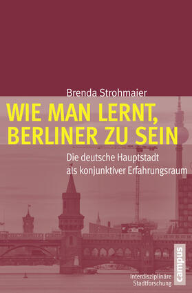 Strohmaier |  Wie man lernt, Berliner zu sein | Buch |  Sack Fachmedien