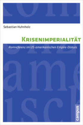 Huhnholz |  Krisenimperialität | Buch |  Sack Fachmedien