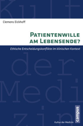 Eickhoff |  Patientenwille am Lebensende? | Buch |  Sack Fachmedien