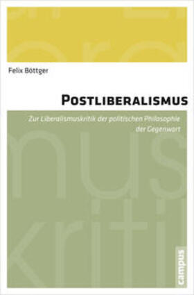 Böttger |  Postliberalismus | Buch |  Sack Fachmedien