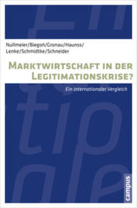 Nullmeier / Biegon / Gronau |  Marktwirtschaft in der Legitimationskrise? | Buch |  Sack Fachmedien
