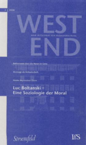 Institut für Sozialforschung, Frankfurt am Main |  WestEnd 2008/2: Luc Boltanski - Eine Soziologie der Moral | Buch |  Sack Fachmedien