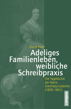 Patel |  Adeliges Familienleben, weibliche Schreibpraxis | Buch |  Sack Fachmedien