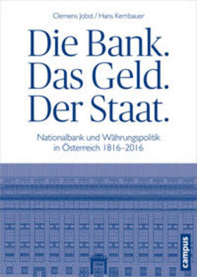 Jobst / Kernbauer |  Die Bank. Das Geld. Der Staat. | Buch |  Sack Fachmedien