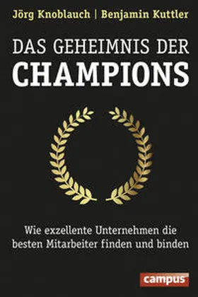 Knoblauch / Kuttler |  Das Geheimnis der Champions | Buch |  Sack Fachmedien