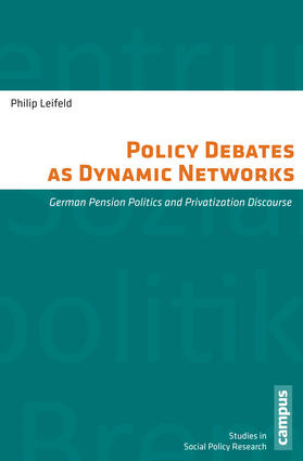 Leifeld |  Policy Debates as Dynamic Networks | Buch |  Sack Fachmedien