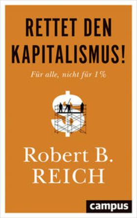 Reich |  Reich, R: Rettet den Kapitalismus! | Buch |  Sack Fachmedien