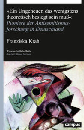 Krah |  "Ein Ungeheuer, das wenigstens theoretisch besiegt sein muß" | Buch |  Sack Fachmedien