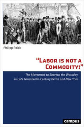 Reick |  "Labor is not a Commodity!" | Buch |  Sack Fachmedien