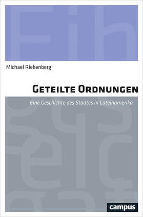 Riekenberg |  Geteilte Ordnungen | Buch |  Sack Fachmedien