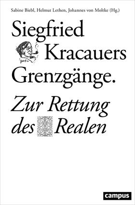 Biebl / Lethen / von Moltke |  Siegfried Kracauers Grenzgänge | Buch |  Sack Fachmedien