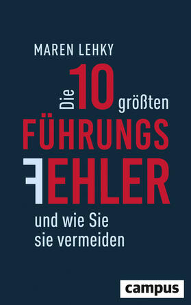 Lehky |  Die 10 größten Führungsfehler und wie Sie sie vermeiden | Buch |  Sack Fachmedien