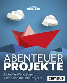 Neumann |  Abenteuer Projekte | Buch |  Sack Fachmedien