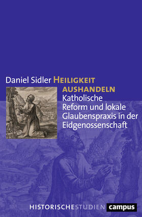 Sidler |  Heiligkeit aushandeln | Buch |  Sack Fachmedien