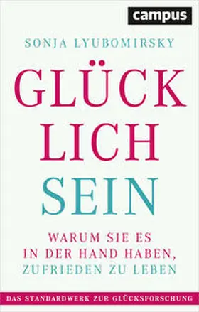 Lyubomirsky |  Glücklich sein | Buch |  Sack Fachmedien