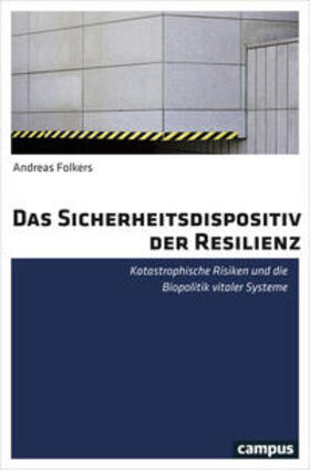 Folkers |  Das Sicherheitsdispositiv der Resilienz | Buch |  Sack Fachmedien