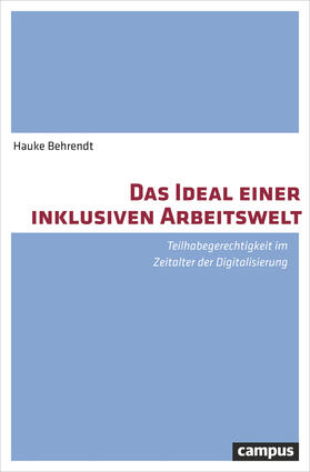 Behrendt |  Das Ideal einer inklusiven Arbeitswelt | Buch |  Sack Fachmedien