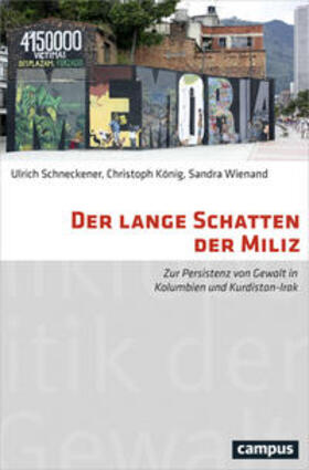 Schneckener / König / Wienand |  Der lange Schatten der Miliz | Buch |  Sack Fachmedien