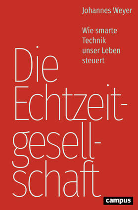 Weyer |  Die Echtzeitgesellschaft | Buch |  Sack Fachmedien