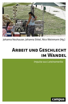 Neuhauser / Sittel / Weinmann |  Arbeit und Geschlecht im Wandel | Buch |  Sack Fachmedien