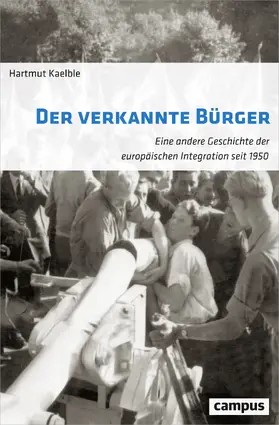 Kaelble |  Der verkannte Bürger | Buch |  Sack Fachmedien