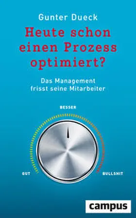 Dueck |  Heute schon einen Prozess optimiert? | Buch |  Sack Fachmedien