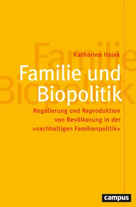 Hajek |  Familie und Biopolitik | Buch |  Sack Fachmedien