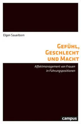 Sauerborn |  Gefühl, Geschlecht und Macht | Buch |  Sack Fachmedien