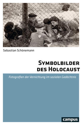 Schönemann |  Symbolbilder des Holocaust | Buch |  Sack Fachmedien