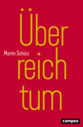 Schürz | Überreichtum | Buch | 978-3-593-51145-0 | sack.de