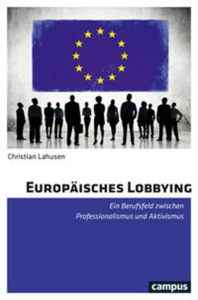Lahusen |  Europäisches Lobbying | Buch |  Sack Fachmedien