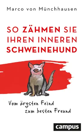 Münchhausen |  So zähmen Sie Ihren inneren Schweinehund | Buch |  Sack Fachmedien