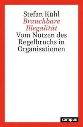 Kühl |  Brauchbare Illegalität | Buch |  Sack Fachmedien