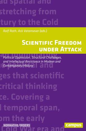 Roth / Vatansever |  Scientific Freedom under Attack | Buch |  Sack Fachmedien