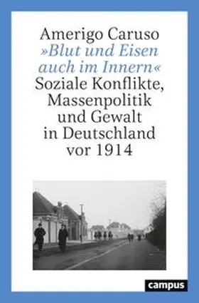 Caruso |  »Blut und Eisen auch im Innern« | Buch |  Sack Fachmedien