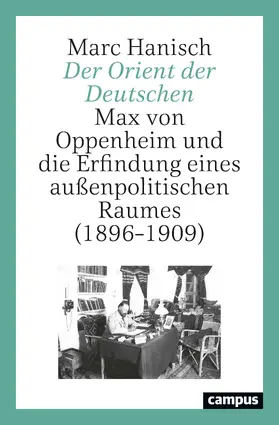 Hanisch |  Der Orient der Deutschen | Buch |  Sack Fachmedien