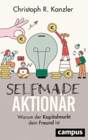 Kanzler |  Kanzler, C: Selfmade-Aktionär | Buch |  Sack Fachmedien