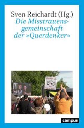 Reichardt |  Die Misstrauensgemeinschaft der »Querdenker« | Buch |  Sack Fachmedien