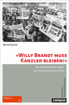 Rother |  »Willy Brandt muss Kanzler bleiben!« | Buch |  Sack Fachmedien