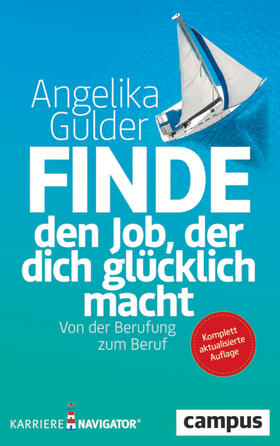 Gulder |  Finde den Job, der dich glücklich macht | Buch |  Sack Fachmedien