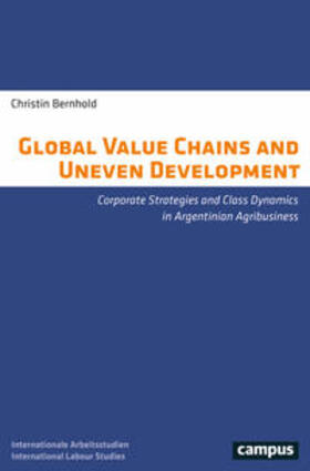 Bernhold |  Bernhold, C: Global Value Chains and Uneven Development | Buch |  Sack Fachmedien