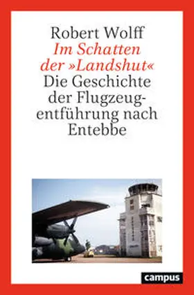 Wolff |  Im Schatten der 'Landshut' | Buch |  Sack Fachmedien