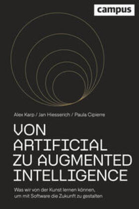 Karp / Hiesserich / Cipierre |  Von Artificial zu Augmented Intelligence | Buch |  Sack Fachmedien