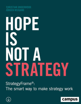 Underwood / Weigand |  Hope Is Not a Strategy | Buch |  Sack Fachmedien