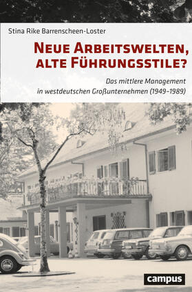 Barrenscheen-Loster |  Neue Arbeitswelten, alte Führungsstile? | Buch |  Sack Fachmedien