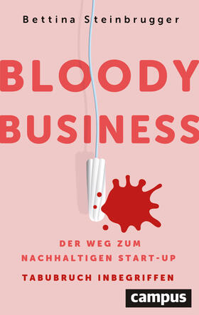 Steinbrugger |  Bloody Business | Buch |  Sack Fachmedien