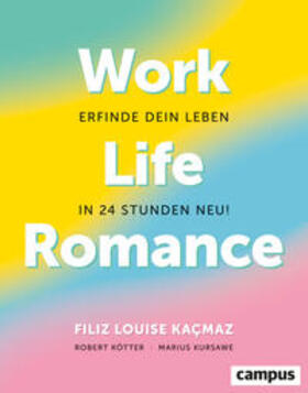 Kacmaz / Kötter / Kursawe |  Work-Life-Romance | Buch |  Sack Fachmedien