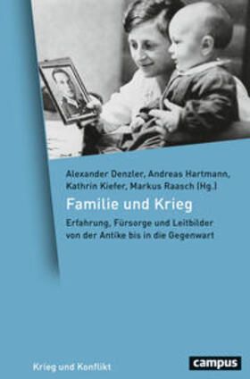 Denzler / Hartmann / Raasch |  Familie und Krieg | Buch |  Sack Fachmedien